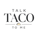 TALK TACO TO ME