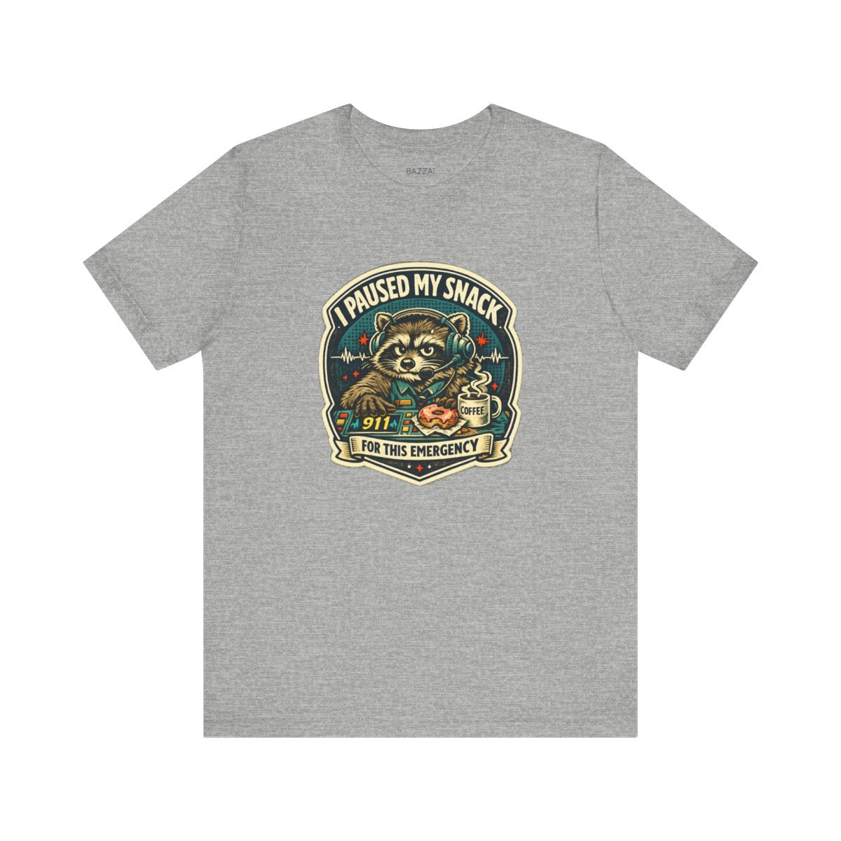 Funny 911 Dispatcher T-Shirt — I Paused My Snack for This Emergency — t-shirt design by Hank