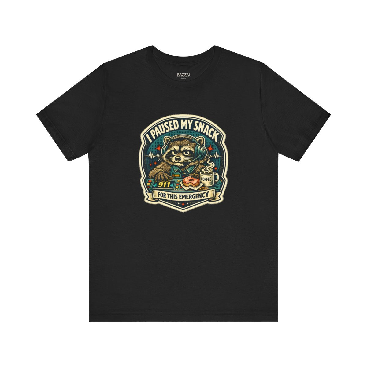 Funny 911 Dispatcher T-Shirt — I Paused My Snack for This Emergency — t-shirt design by Hank