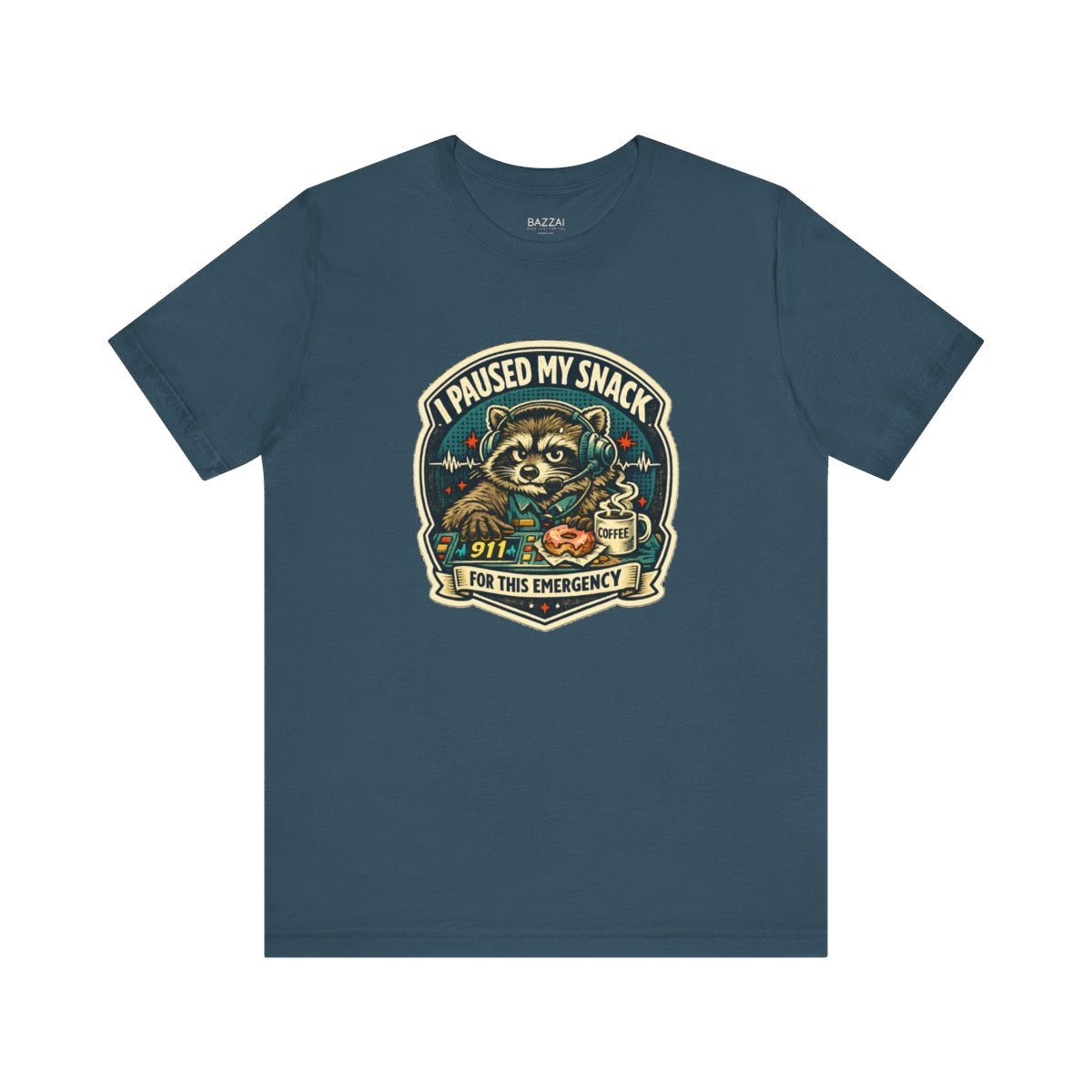 Funny 911 Dispatcher T-Shirt — I Paused My Snack for This Emergency — t-shirt design by Hank