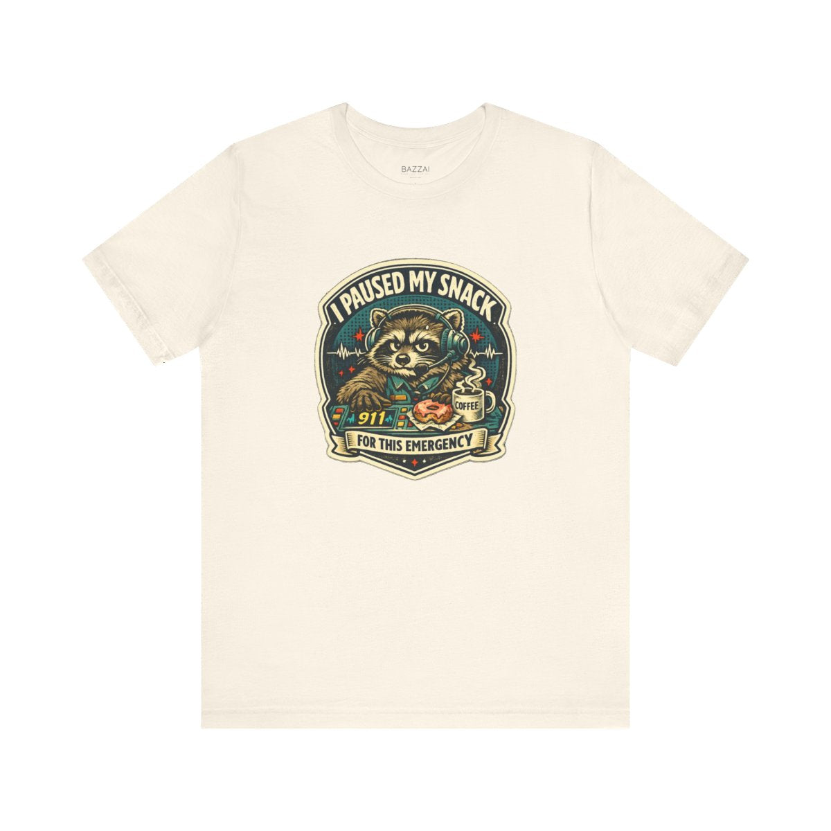 Funny 911 Dispatcher T-Shirt — I Paused My Snack for This Emergency — t-shirt design by Hank