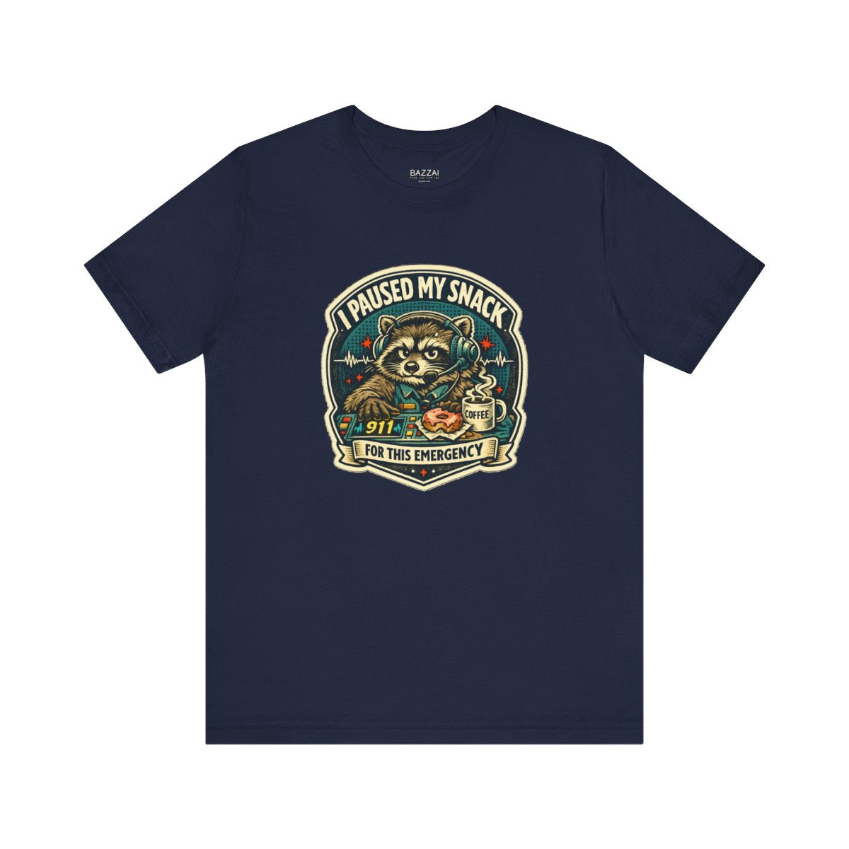 Funny 911 Dispatcher T-Shirt — I Paused My Snack for This Emergency — t-shirt design by Hank