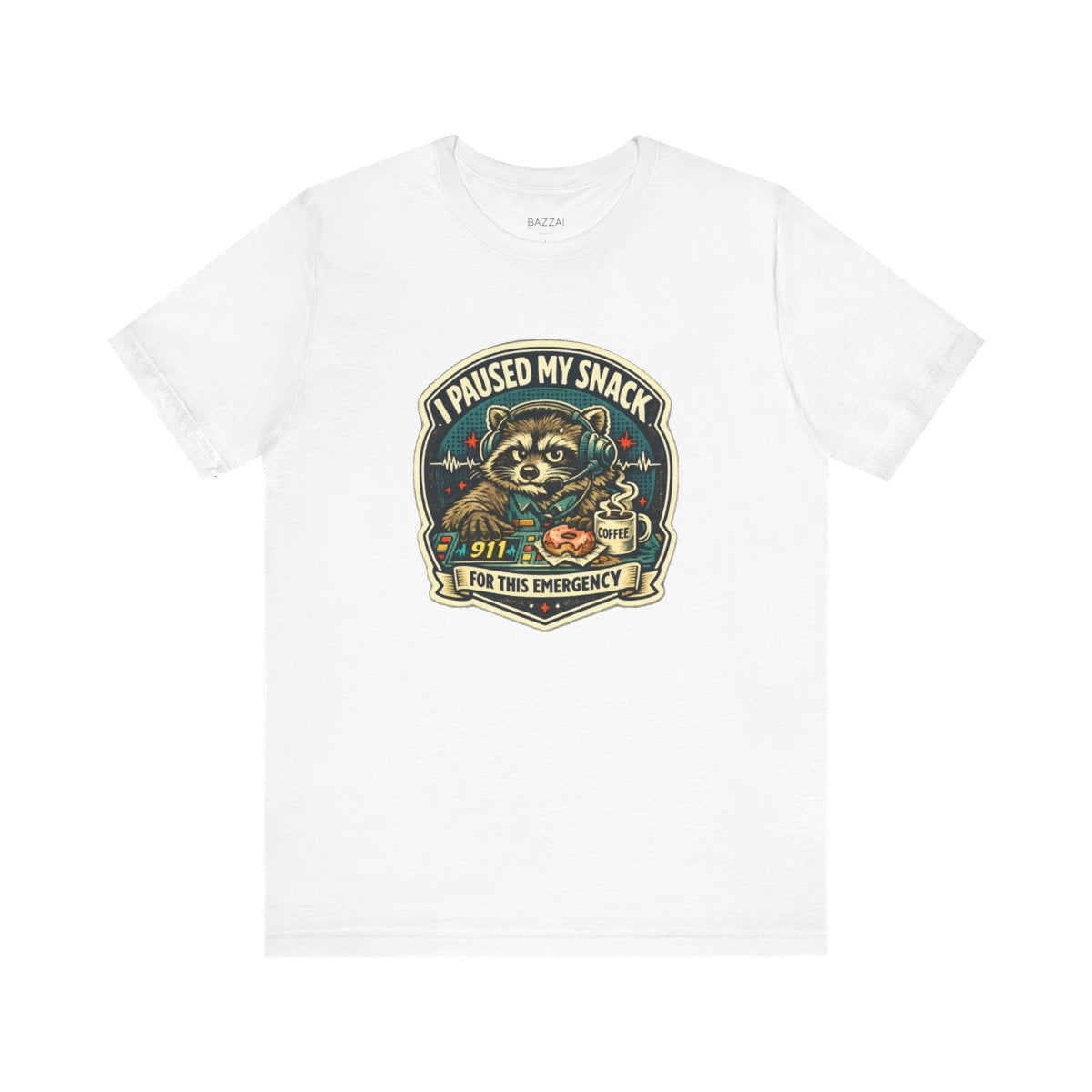 Funny 911 Dispatcher T-Shirt — I Paused My Snack for This Emergency — t-shirt design by Hank