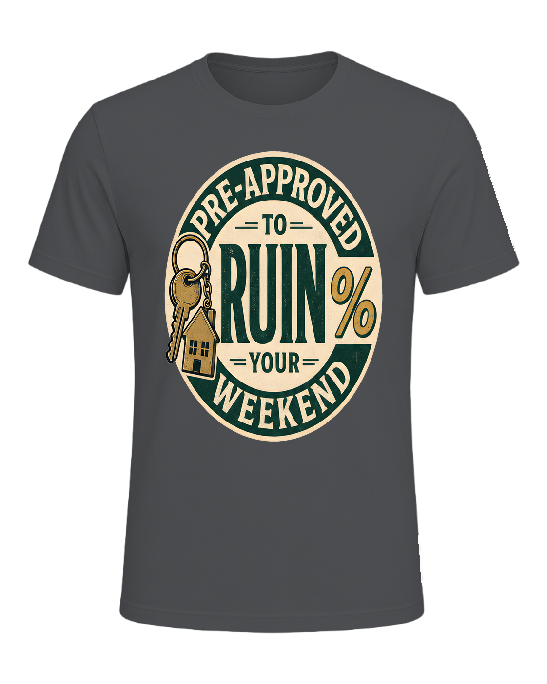 PRE-APPROVED TO RUIN YOUR WEEKEND — Asphalt