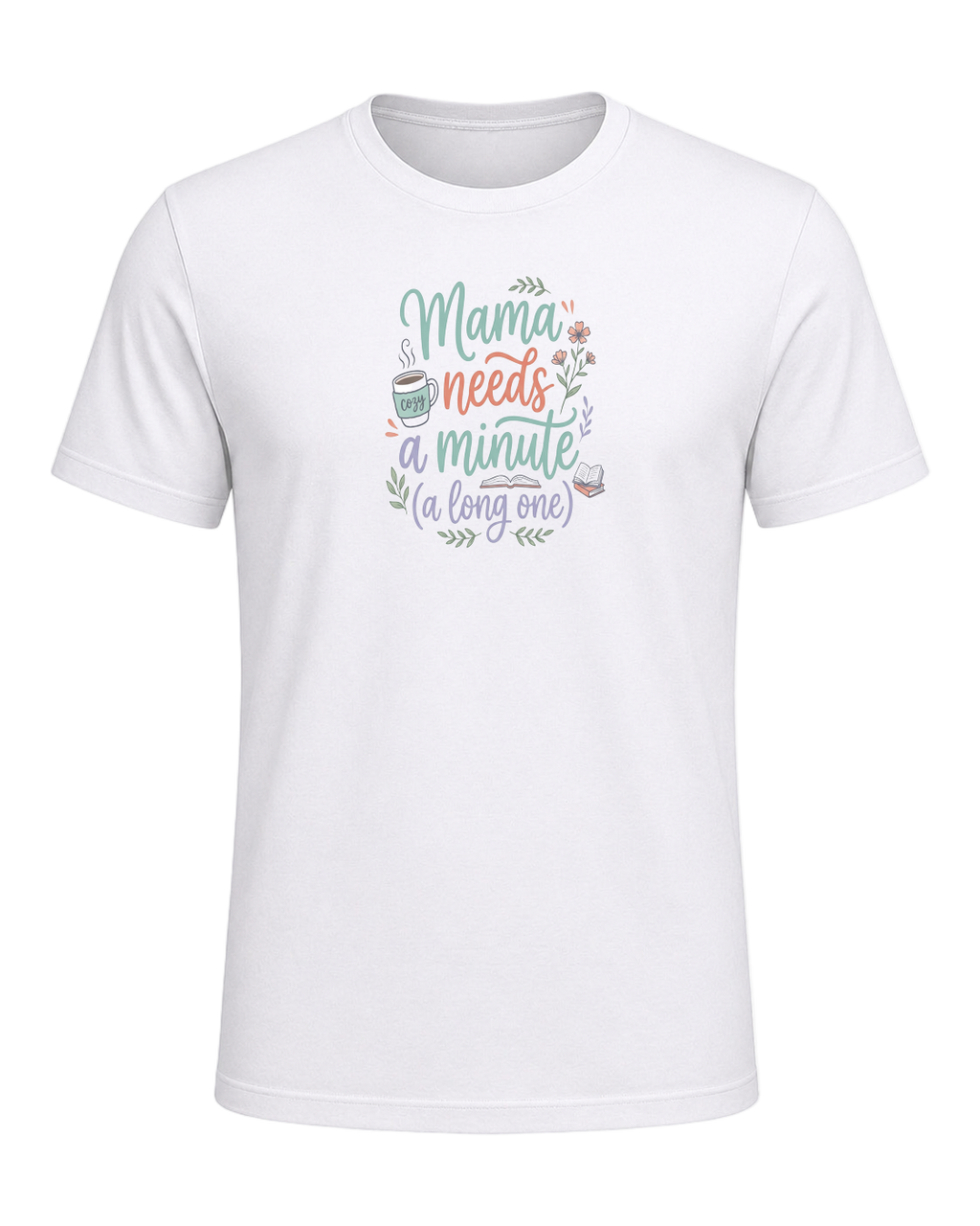 Mama needs a minute (a long one) — White