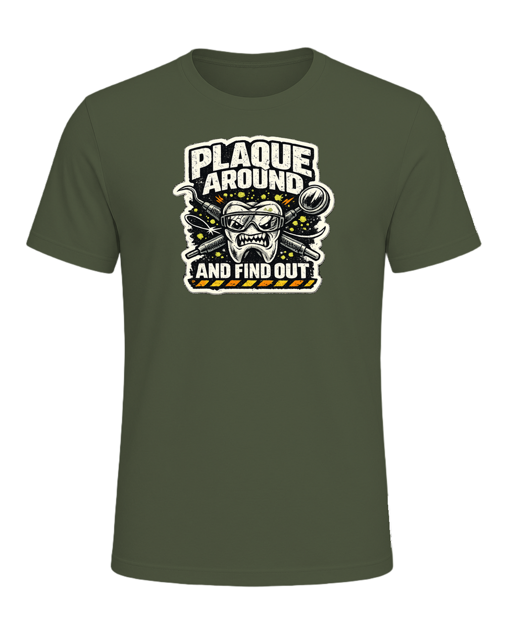 Plaque Around And Find Out Tee — Military Green