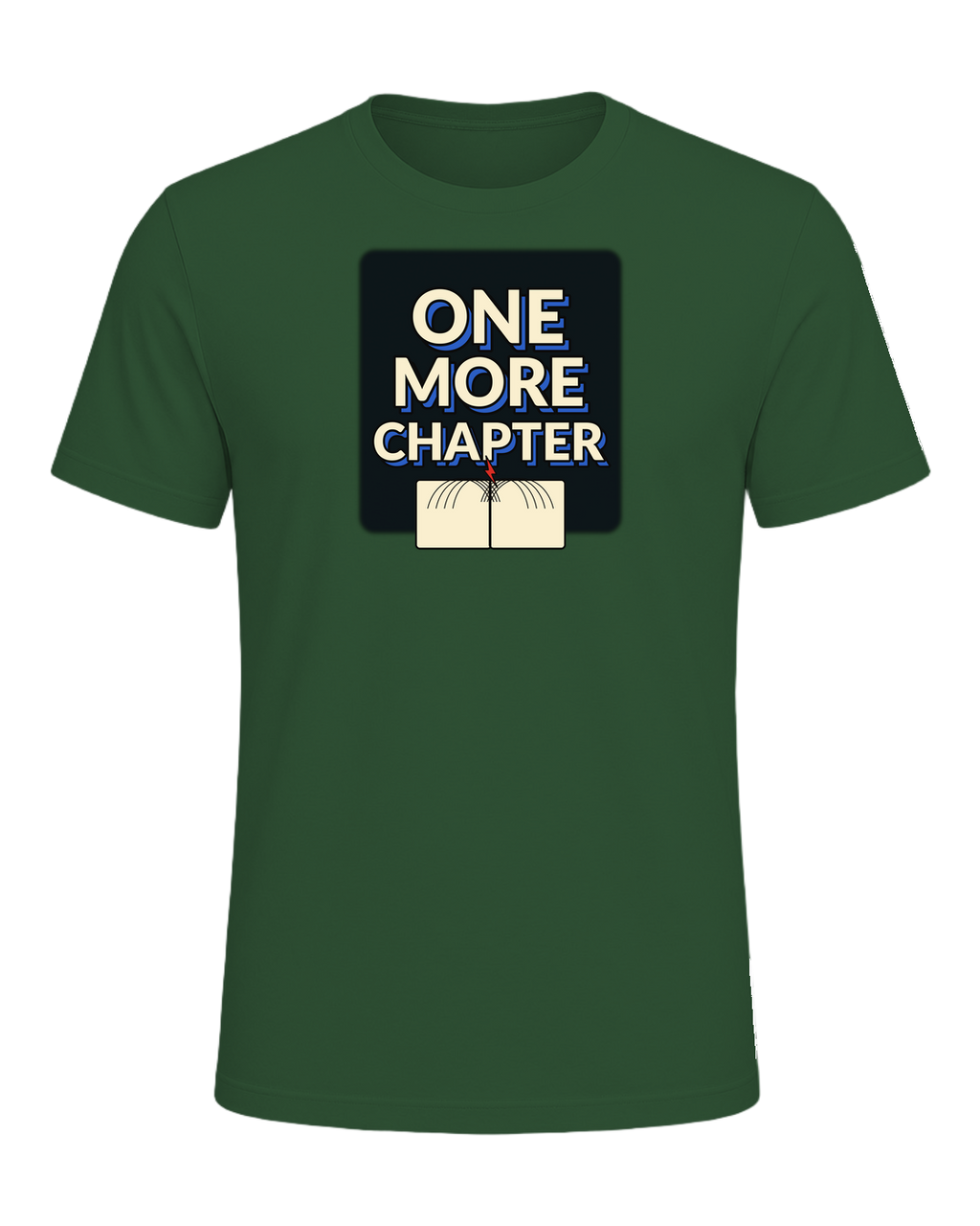 One More Chapter Book Lover T-Shirt — Evergreen