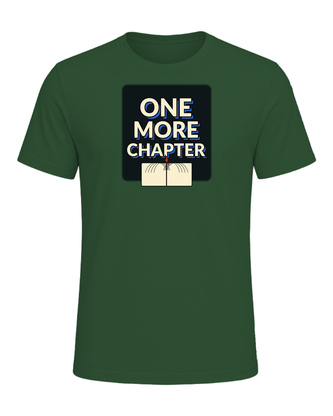 One More Chapter Book Lover T-Shirt — Evergreen