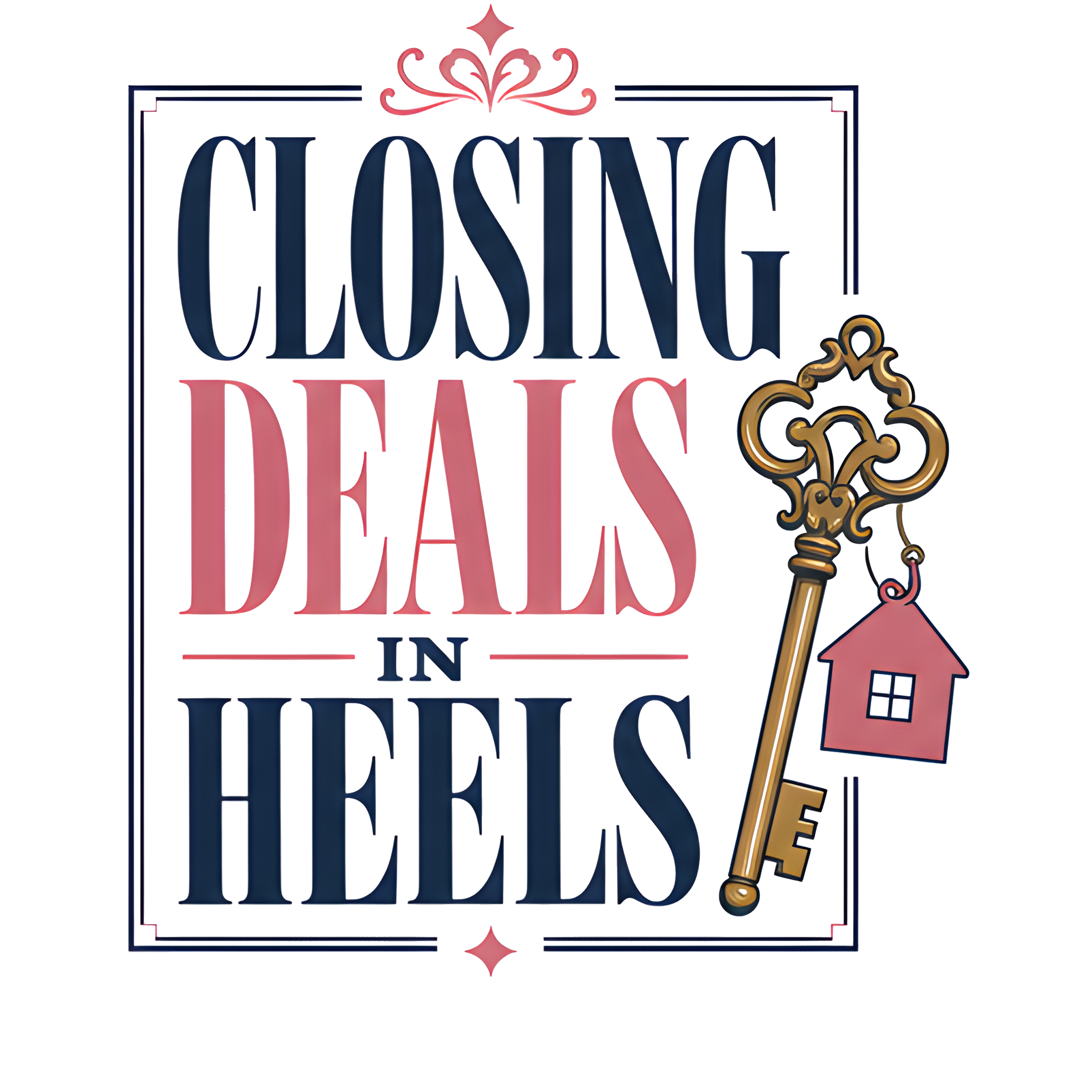 CLOSING DEALS IN HEELS