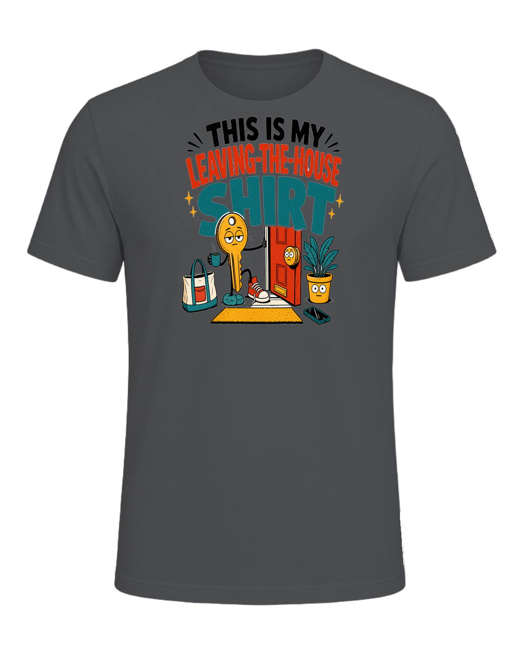 THIS IS MY LEAVING-THE-HOUSE SHIRT — Asphalt