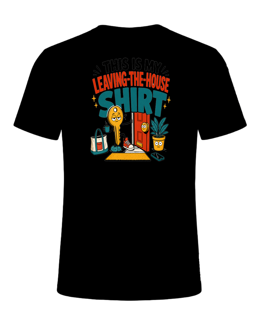 THIS IS MY LEAVING-THE-HOUSE SHIRT — Black