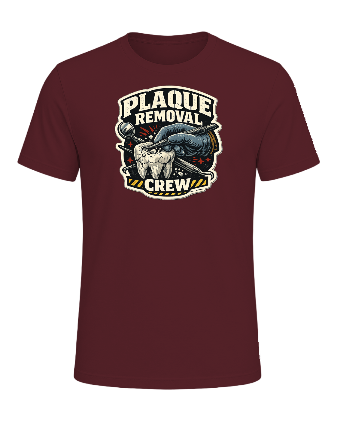 Plaque Removal Crew Tee — Maroon