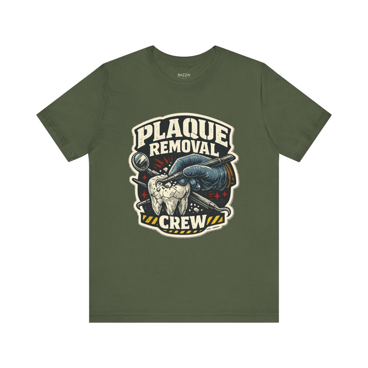 Dental Assistant T-Shirt — Plaque Removal Crew — t-shirt design by Hank