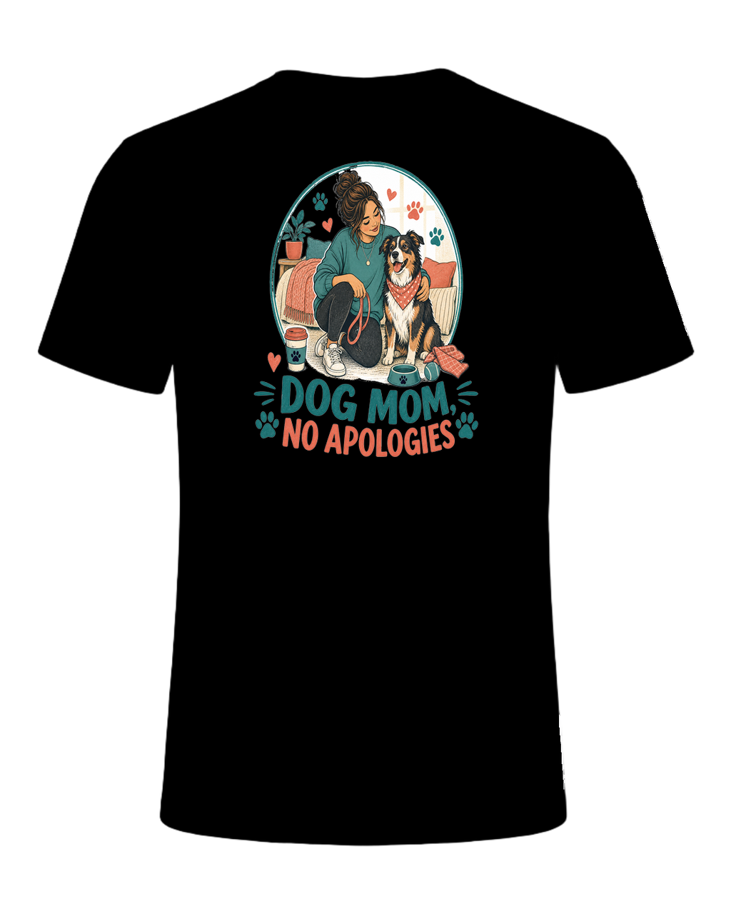 DOG MOM, NO APOLOGIES — Black