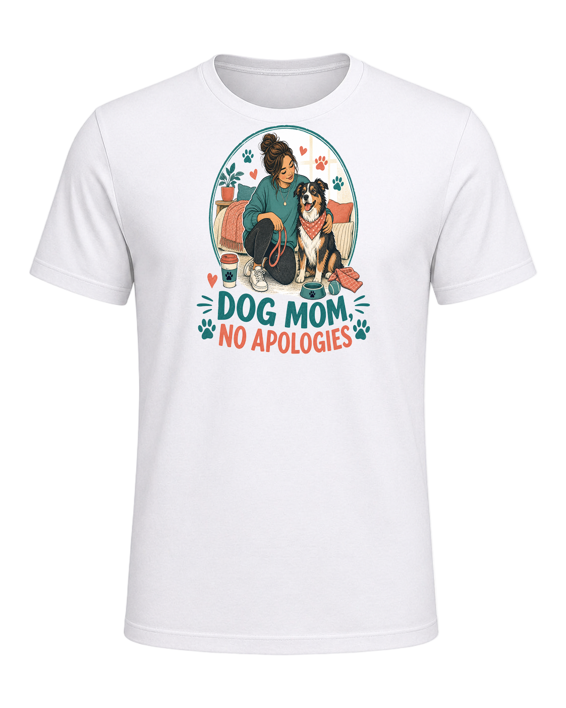 DOG MOM, NO APOLOGIES — White