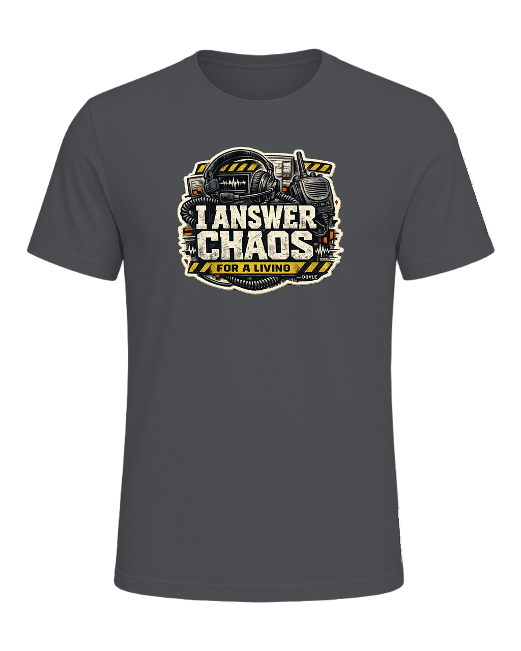 I Answer Chaos For A Living Tee — Asphalt