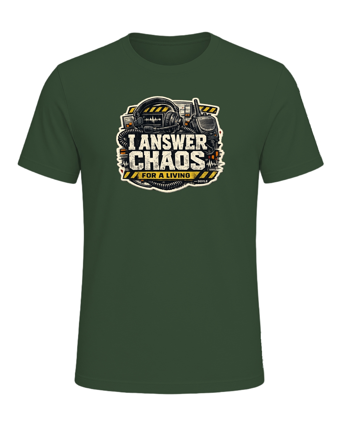 I Answer Chaos For A Living Tee — Heather Forest