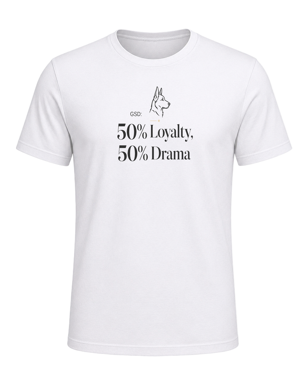 GSD: 50% Loyalty, 50% Drama — White