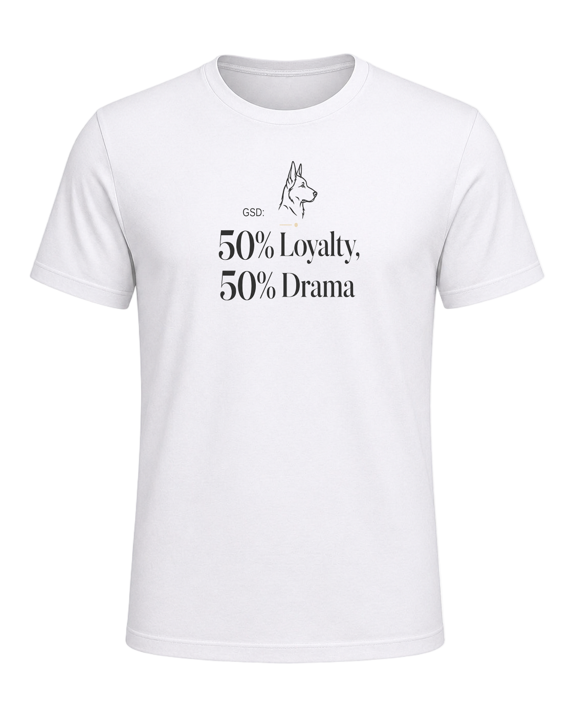 GSD: 50% Loyalty, 50% Drama — White