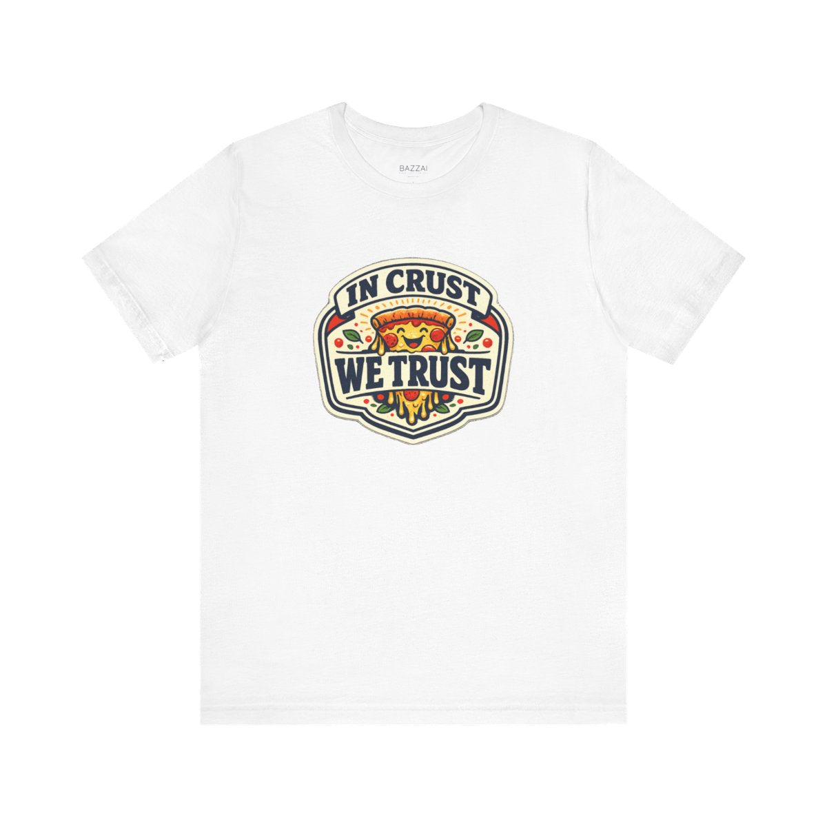 Pizza Gift T-Shirt — In Crust We Trust — t-shirt design by Sol