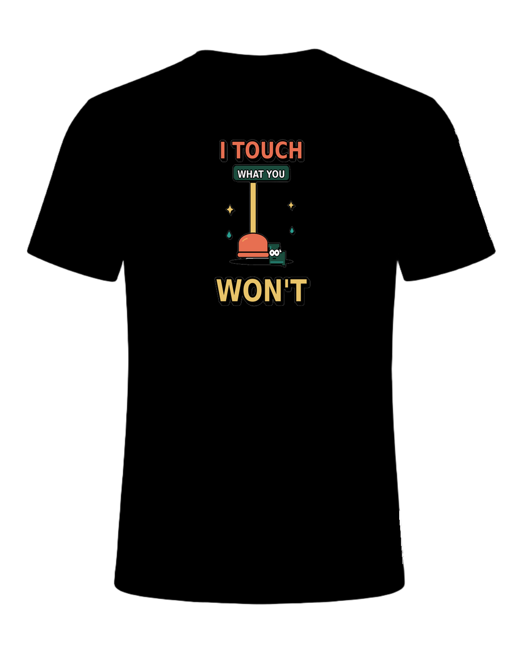 I touch what you won't — Black