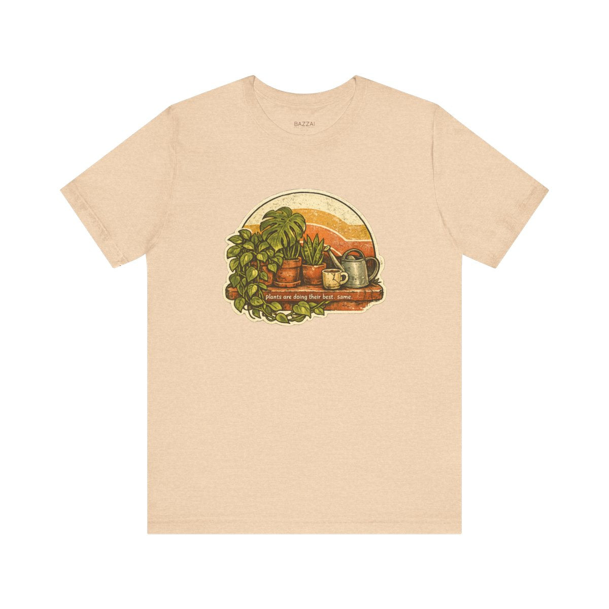 Plant Lover Humor T-Shirt — Plants Are Doing Their Best. Same. — plant mom t-shirt design by Margaux