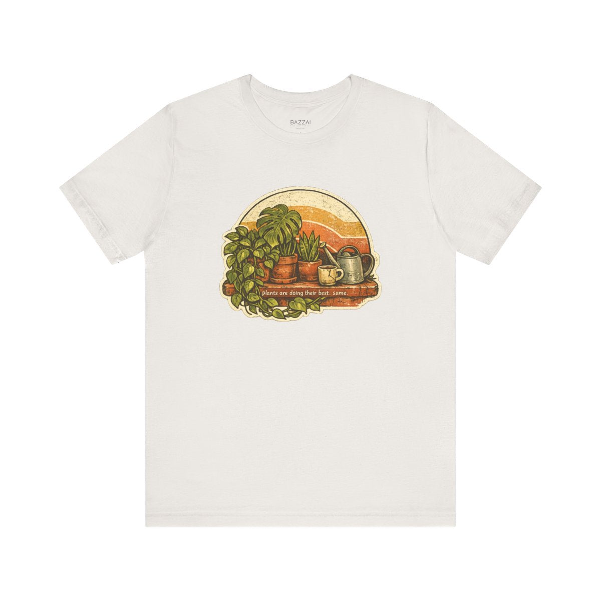 Plant Lover Humor T-Shirt — Plants Are Doing Their Best. Same. — plant mom t-shirt design by Margaux