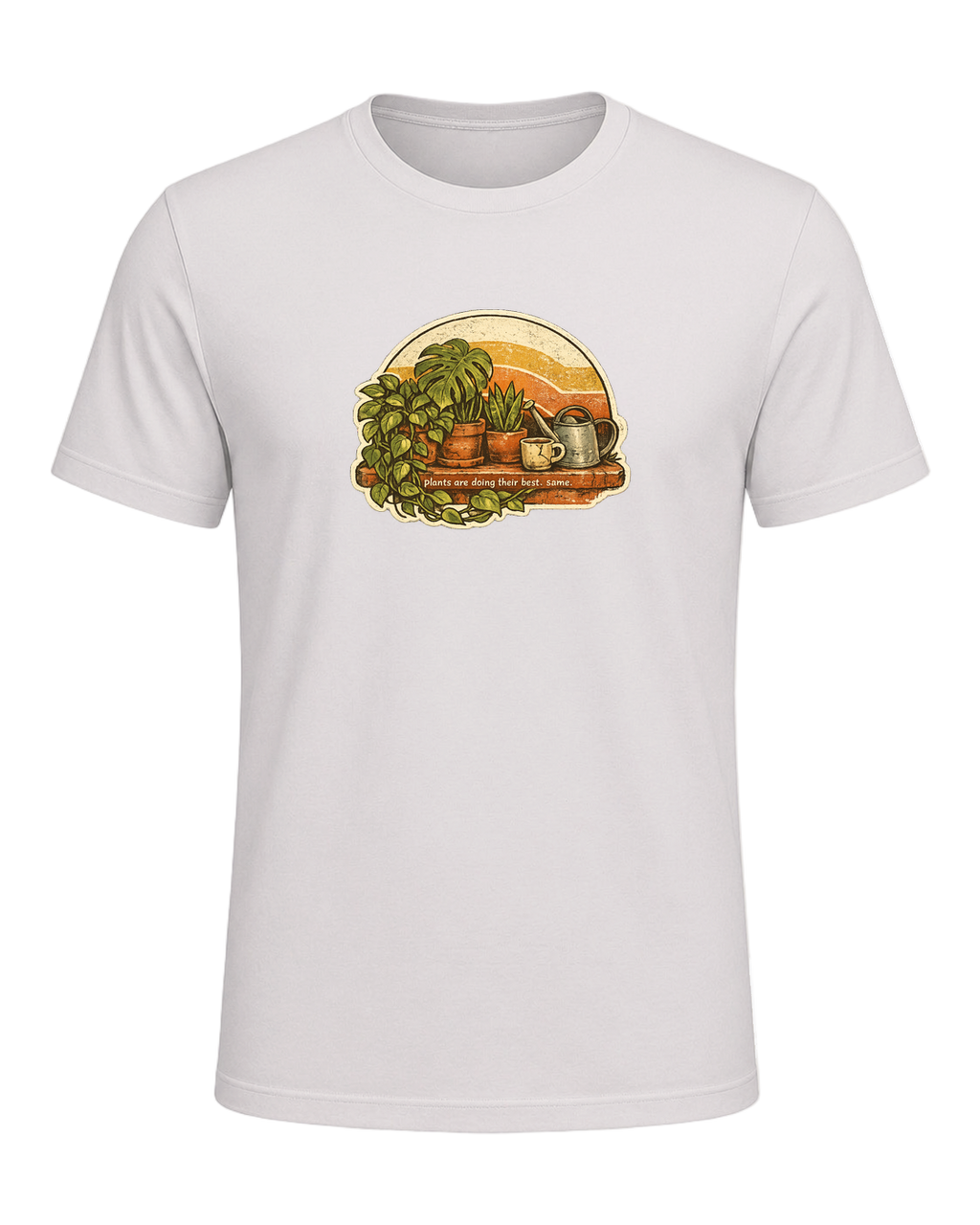 Plants Are Doing Their Best. Same. Tee — Vintage White