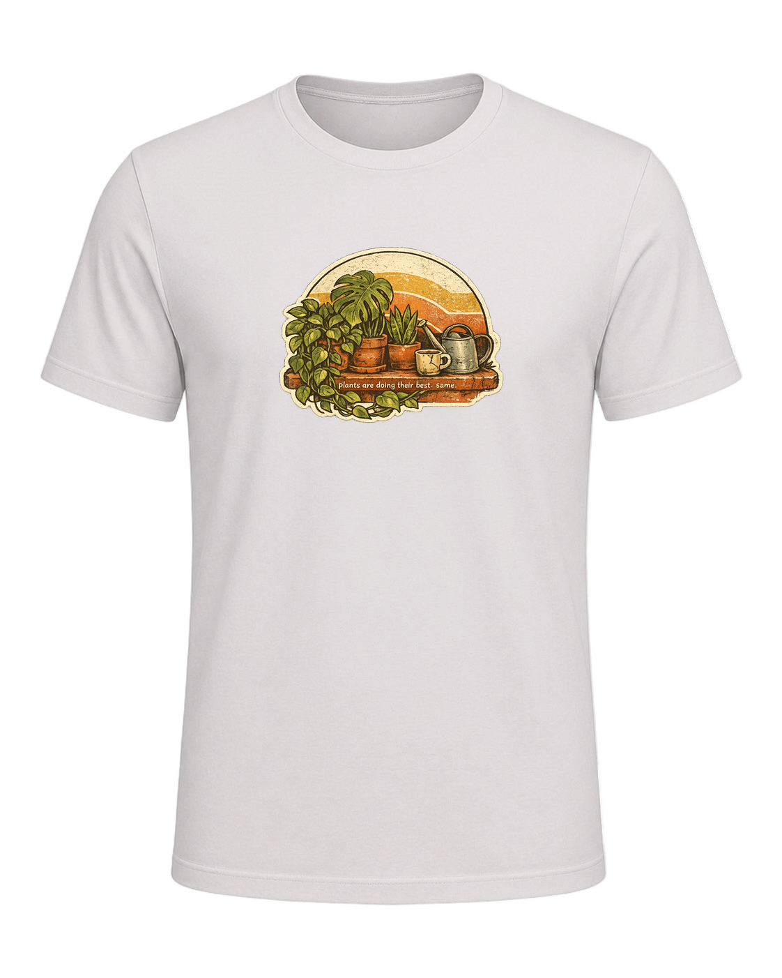 Plants Are Doing Their Best. Same. Tee — Vintage White