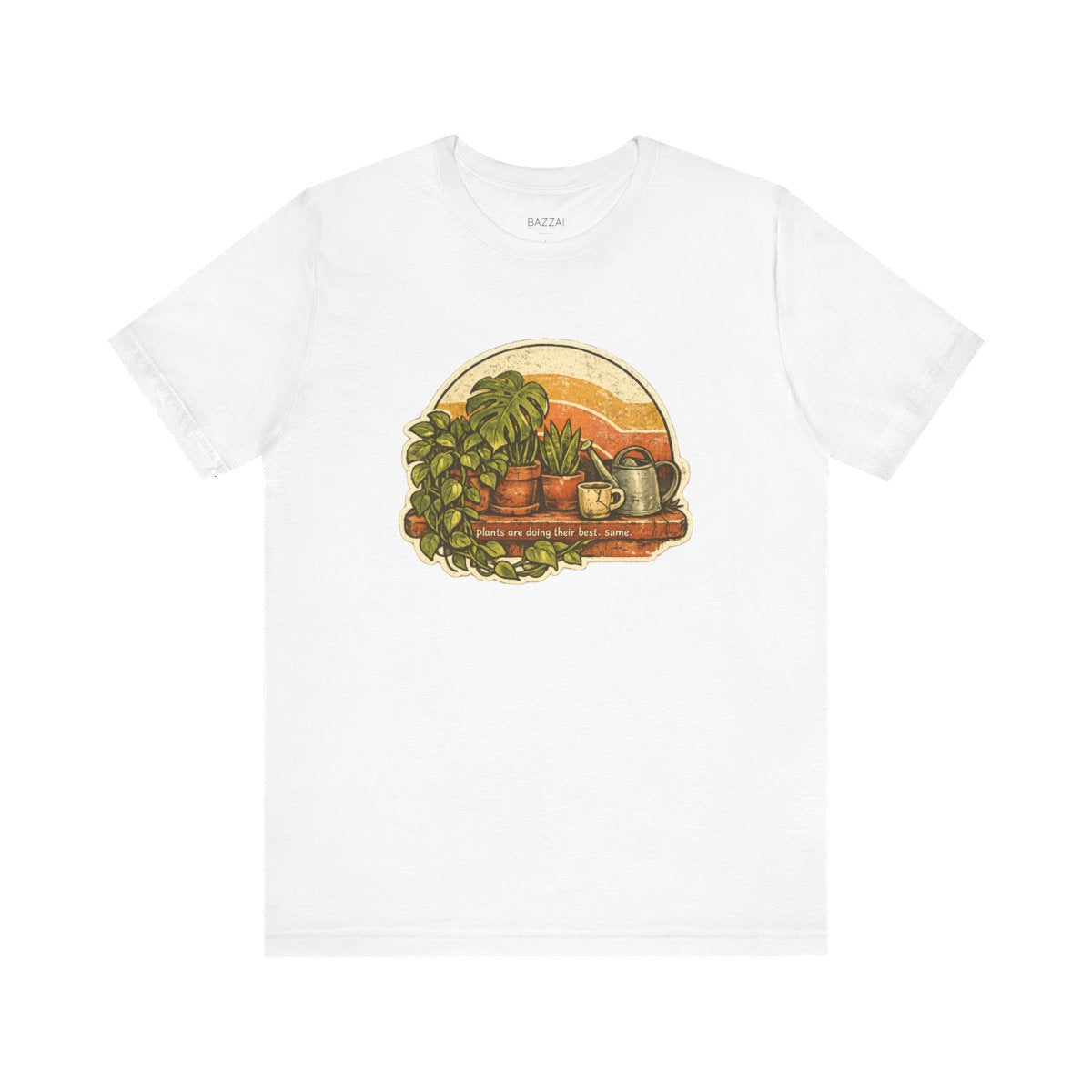 Plant Lover Humor T-Shirt — Plants Are Doing Their Best. Same. — plant mom t-shirt design by Margaux