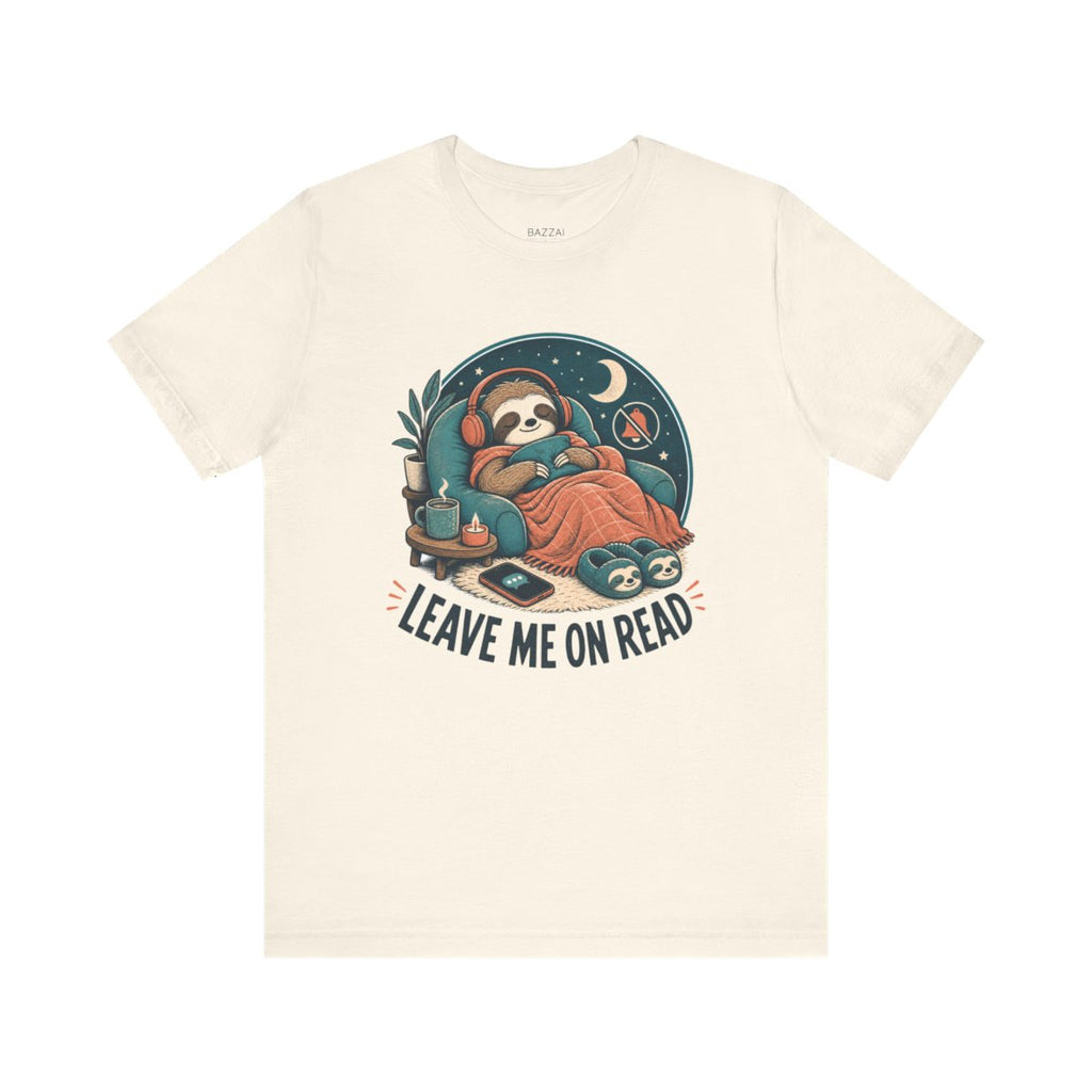 Antisocial Gift T-Shirt — Leave Me on Read — relax chill t-shirt design