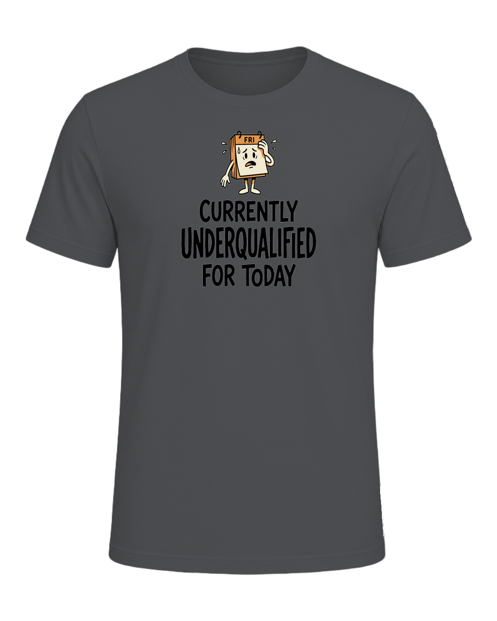 Currently Underqualified For Today — Asphalt