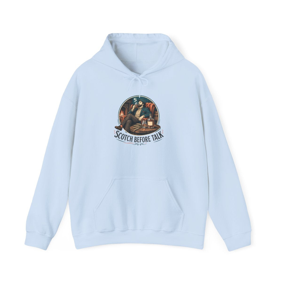Scotch Lover Hoodie — Scotch Before Talk — hoodie design
