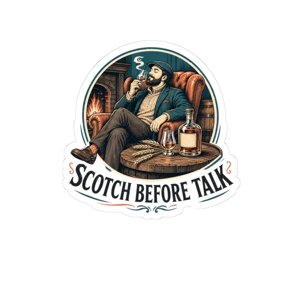Scotch Lover Sticker — Scotch Before Talk — sticker design