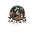 Scotch Lover Sticker — Scotch Before Talk — sticker design