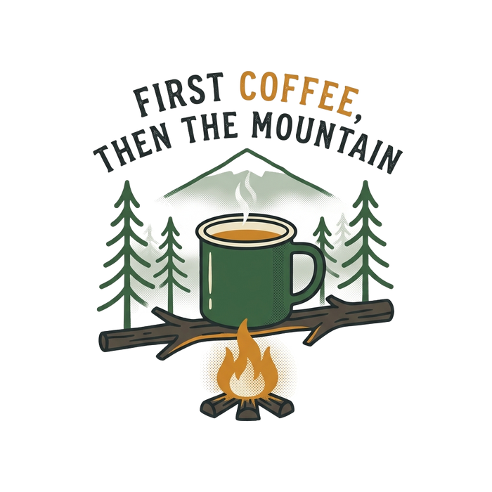 First Coffee, Then the Mountain (Enamel Mug Art)