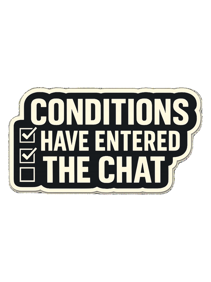 Mortgage Processor T-Shirt — Conditions Have Entered the Chat