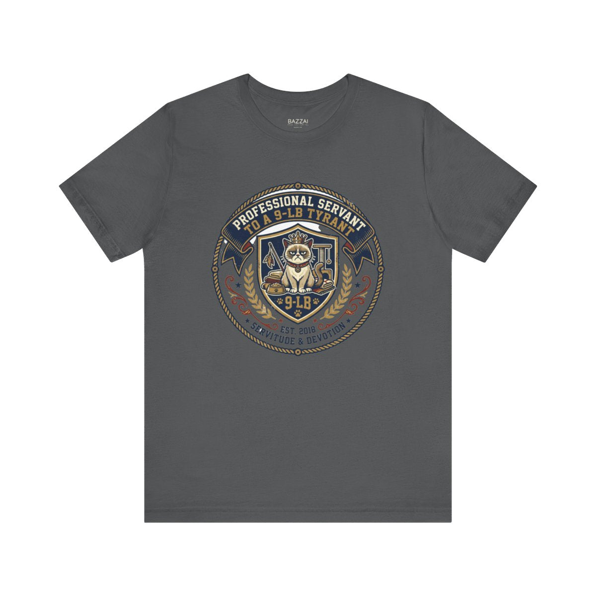 Funny Cat Dad T-Shirt — Professional Servant to a 9-Lb Tyrant — t-shirt design