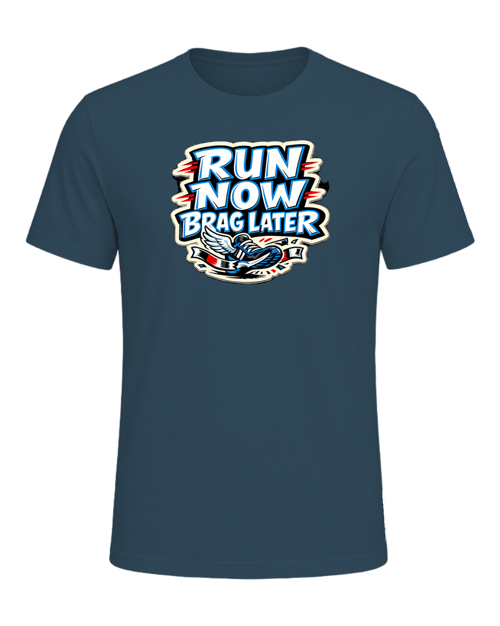 Run Now Brag Later Tee — Deep Teal