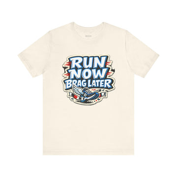 Runner Gift T-Shirt — Run Now Brag Later
