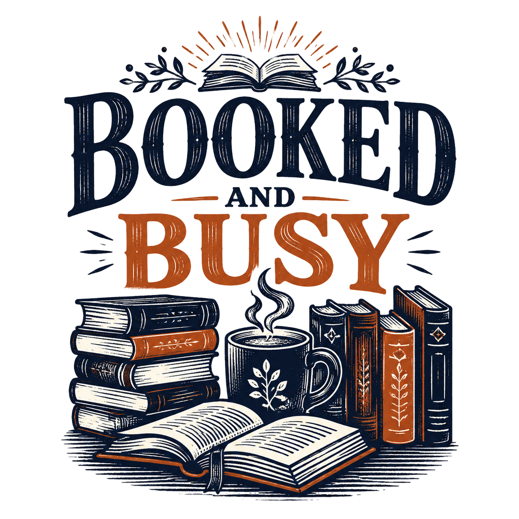BOOKED AND BUSY