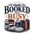 BOOKED AND BUSY
