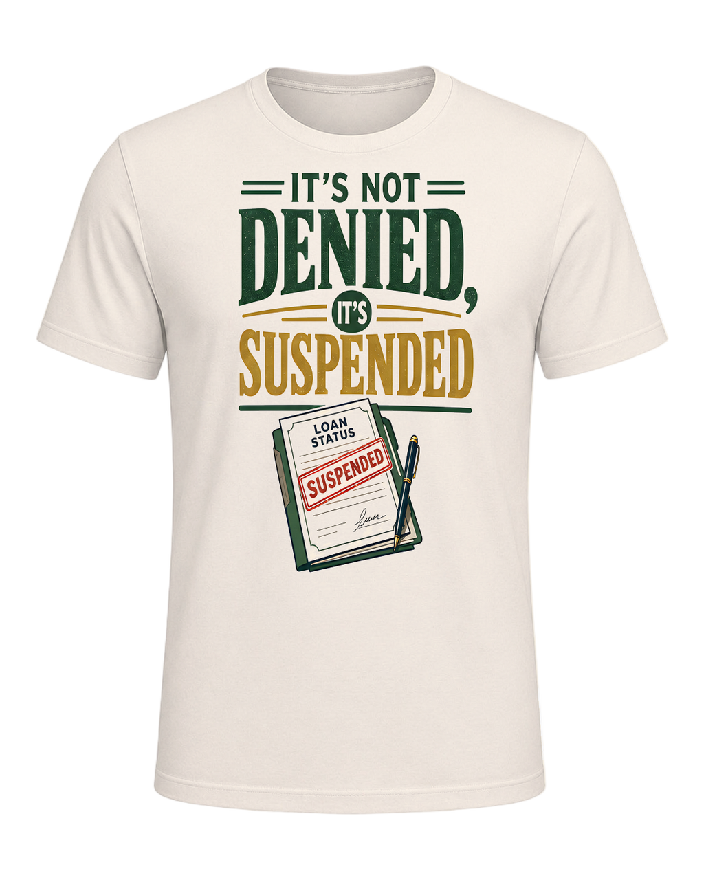 IT'S NOT DENIED, IT'S SUSPENDED — Natural