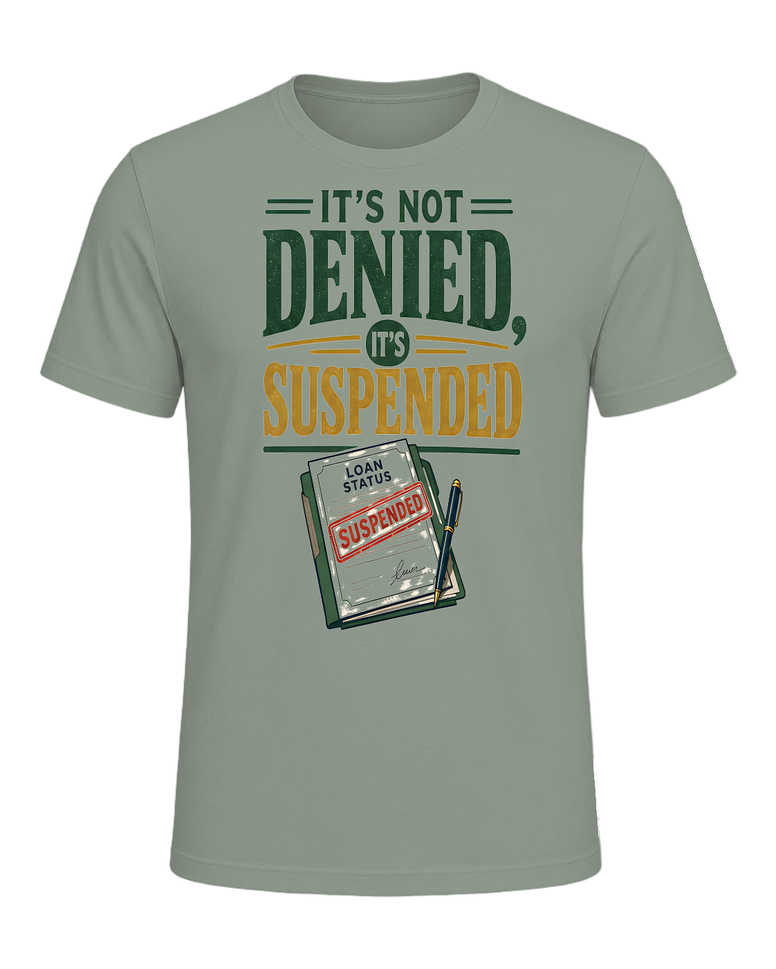 IT'S NOT DENIED, IT'S SUSPENDED — Sage