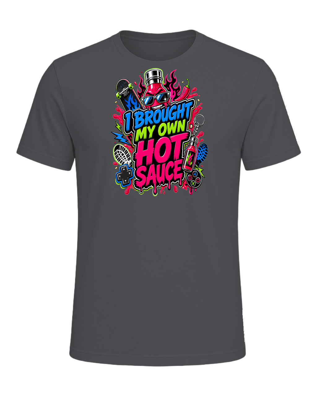 I BROUGHT MY OWN HOT SAUCE — Asphalt