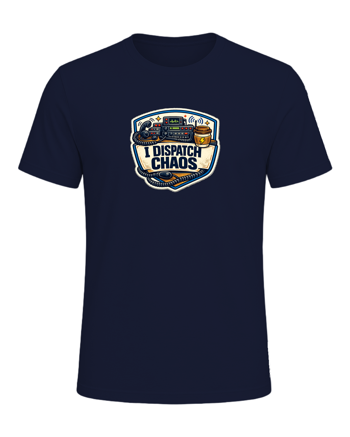 A funny emergency dispatcher tee for the calm voice behind every chaotic shift. — Navy