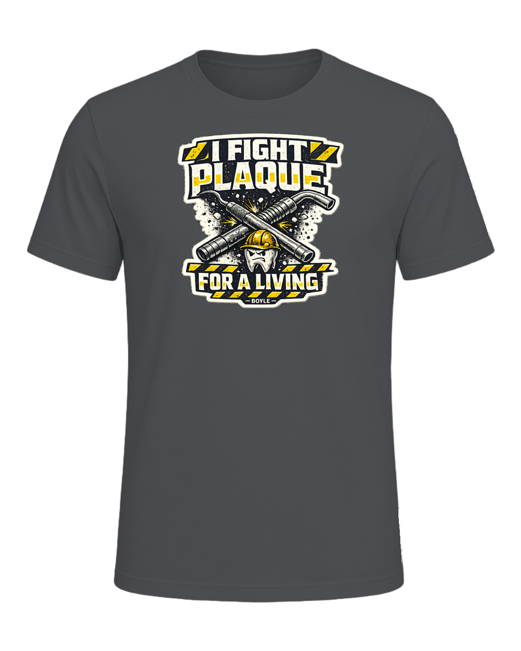 I Fight Plaque For A Living Tee — Asphalt