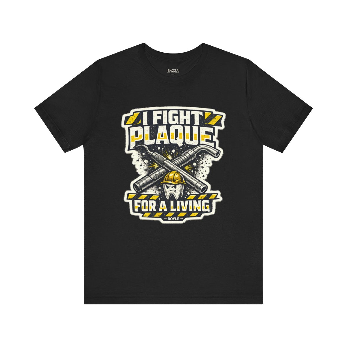 RDH Life T-Shirt — I Fight Plaque for a Living — t-shirt design by Hank