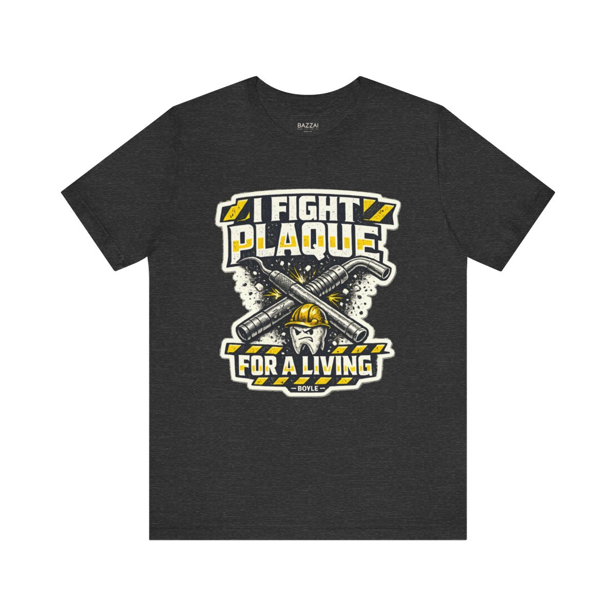 RDH Life T-Shirt — I Fight Plaque for a Living — t-shirt design by Hank