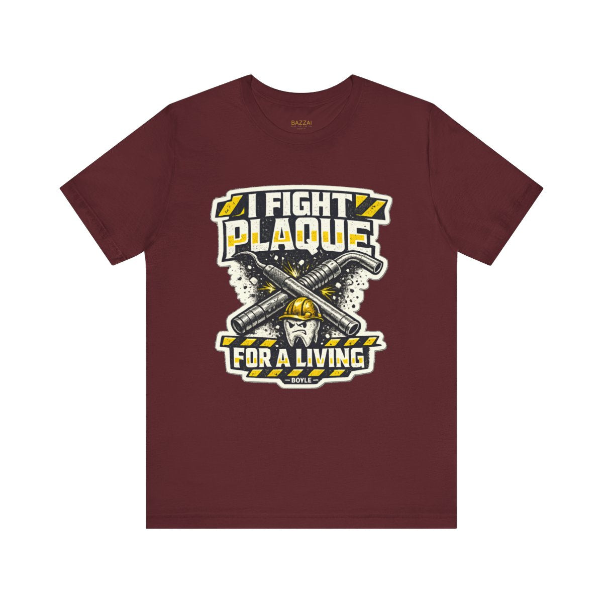 RDH Life T-Shirt — I Fight Plaque for a Living — t-shirt design by Hank